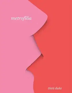 Slovenská poézia Metrofília - Čistá duša