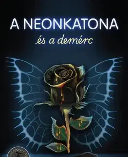 Sci-fi a fantasy A neonkatona és a demérc - Aurora Lewis Turner