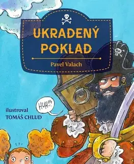 Dobrodružstvo, napätie, western Ukradený poklad - Pavel Valach