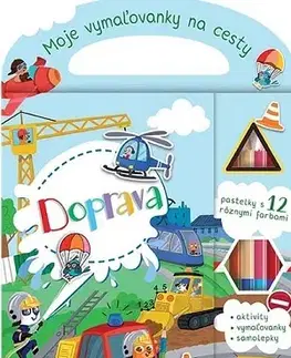 Nalepovačky, vystrihovačky, skladačky Moje vymaľovanky na cesty - Doprava
