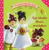 Pre deti a mládež - ostatné Egy tündér Manóországban - Kolektív autorov,Sophie de Mullenheim