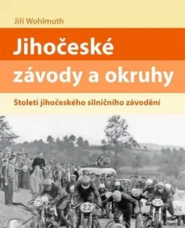 Auto, moto Jihočeské závody a okruhy - Jiří Wohlmuth