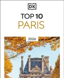 Geografia, mapy, sprievodcovia DK Top 10 Paris - DK Travel
