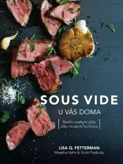 Kuchárky - ostatné Sous vide u vás doma - Lisa Q. Fetterman