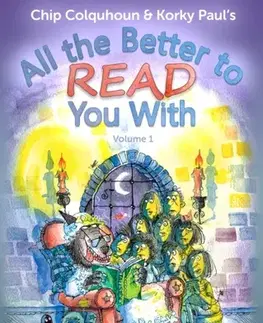 Pre deti a mládež All the Better to Read You With - Amy Scott Robinson,Rebecca Colby,Pauline Cordiner,Janina Vigurs,Chip Colquhoun