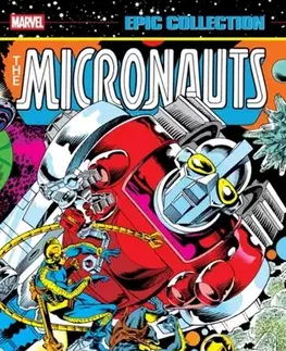 Beletria - ostatné Micronauts Epic Collection: The Original Marvel Years - This Battlefield Earth - Bill Mantlo