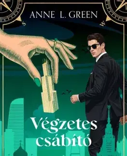 Detektívky, trilery, horory Végzetes csábító (Új kiadás) - Anne L. Green
