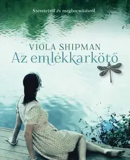 Svetová beletria Az emlékkarkötő - Viola Shipmanová