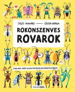 Príroda Rokonszenves rovarok - Howard Jules,Gosia Herba,Kinga Nyuli