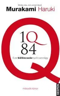 Beletria - ostatné 1Q84 - Második könyv Ezerkülöncszáznyolcvannégy - Haruki Murakami
