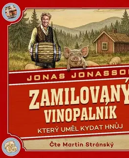 Humor a satira Nakladatelství Arkona Zamilovaný vinopalník, který uměl kydat hnůj
