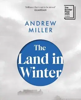 Svetová beletria The Land in Winter - Andrew Miller