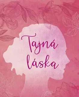 Romantická beletria Tajná láska, 2. vydání - Lisa Kleypas,Jana Vlčková