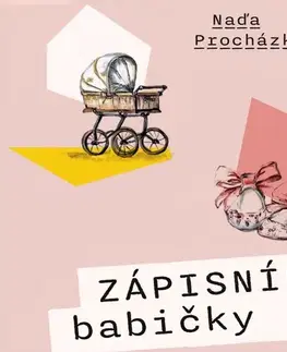 Beletria - ostatné Naděžda Procházková Zápisník babičky