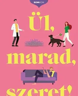 Romantická beletria Ül, marad, szeret! - Amy Hutton