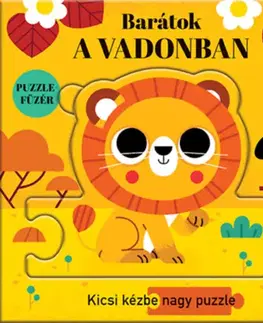 Leporelá, krabičky, puzzle knihy Barátok a vadonban - Kicsi kézbe nagy puzzle