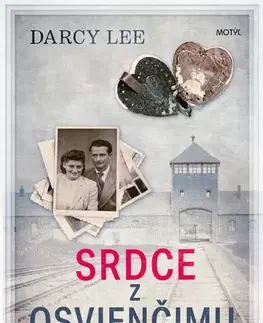 Skutočné príbehy Srdce z Osvienčimu - Darcy Lee,Martina Šturcelová