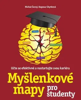 Encyklopédie pre deti a mládež - ostatné Myšlenkové mapy pro studenty - Michal Černý