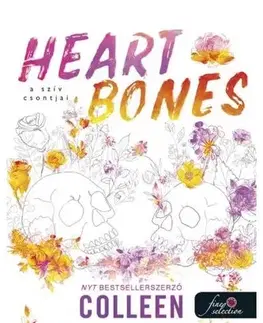 Romantická beletria Heart Bones - A szív csontjai - Colleen Hooverová,Judit Sereg