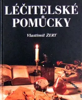 Ezoterika - ostatné Léčitelské pomůcky - Vlastimil Žert