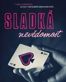 Romantická beletria Sladká nevědomost - Danielle Lori