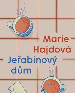 Romantická beletria Jeřabinový dům - Marie Hajdová