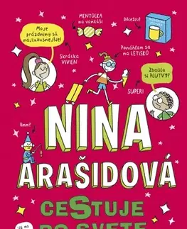 Pre dievčatá Nina Arašidová cestuje po svete - Sarah Bowie,Michaela Hajduková