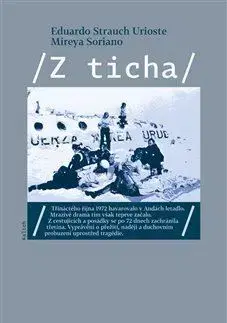 Skutočné príbehy Z ticha - Eduardo Strauch Urioste,Mireya Soriano