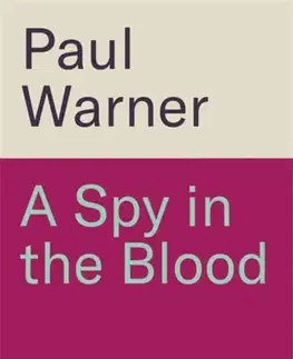 Detektívky, trilery, horory A Spy in the Blood - Paul Warner