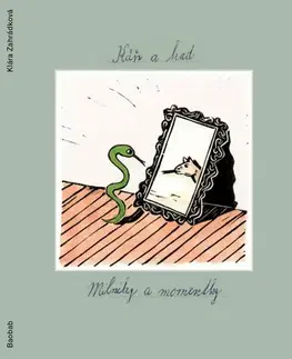 Humor a satira Kůň a had - Milníky a momentky - Klára Zahrádková