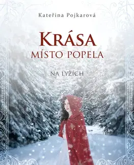 Česká beletria Krása místo popela - Kateřina Pojkarová