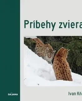 Biológia, fauna a flóra Príbehy zvierat - Ivan Kňaze