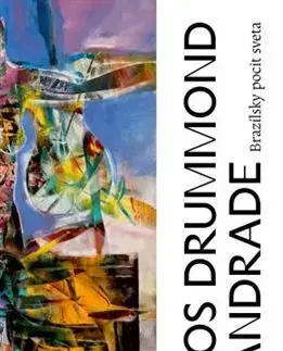 Svetová poézia Brazílsky pocit sveta - Carlos Drummond de Andrade