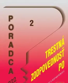 Zákony, zbierky zákonov Poradca 2/2022 – Zákon o trestnej zodpovednosti právnických osôb - zákon s komentárom - Kolektív autorov