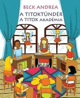 Rozprávky A titoktündér - A titok akadémia - Andrea Beck