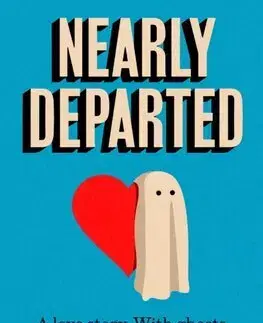 Detektívky, trilery, horory Nearly Departed - Lucas Oakeley