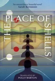 Sci-fi a fantasy The Place of Shells - Mai Ishizawa,Polly Barton