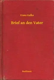 Svetová beletria Brief an den Vater - Franz Kafka