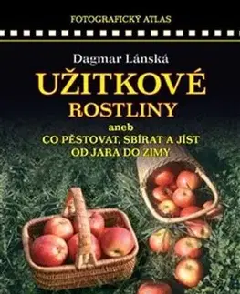 Úžitková záhrada Užitkové rostliny - Dagmar Lánská