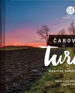 Encyklopédie, obrazové publikácie Čarovný Turiec - Martin Kmeť,Milan Gonda,Vladimír Híreš