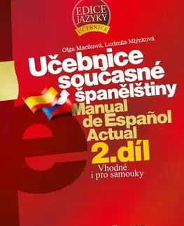 Učebnice a príručky Učebnice současné španělštiny 2. díl - Ludmila Mlýnková