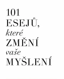 Psychológia, etika 101 esejů, ktoré změní vaše myšlení - Brianna Wiest