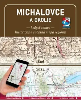 Slovensko a Česká republika Porovnávacia mapa Michalovce a okolie - kedysi a dnes