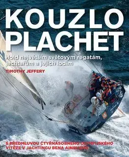 Šport - ostatné Kouzlo plachet - Timothy Jeffrey,František Novotný