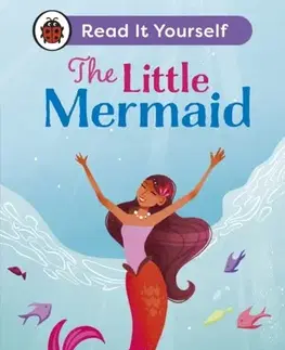 Príprava do školy, pracovné zošity The Little Mermaid: Read It Yourself - Level 4 Fluent Reader - Ladybird