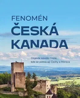 Slovensko a Česká republika Fenomén Česká Kanada - Petr Pokovba