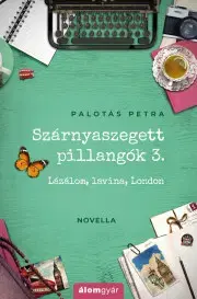 Detektívky, trilery, horory Szárnyaszegett pillangók 3. - Petra Palotás