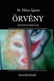 Erotická beletria Örvény - Ágnes Makkai-Flóra