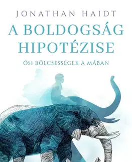 Rozvoj osobnosti A boldogság hipotézise - Jonathan Haidt