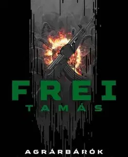 Detektívky, trilery, horory Agrárbárók - Tamás Frei